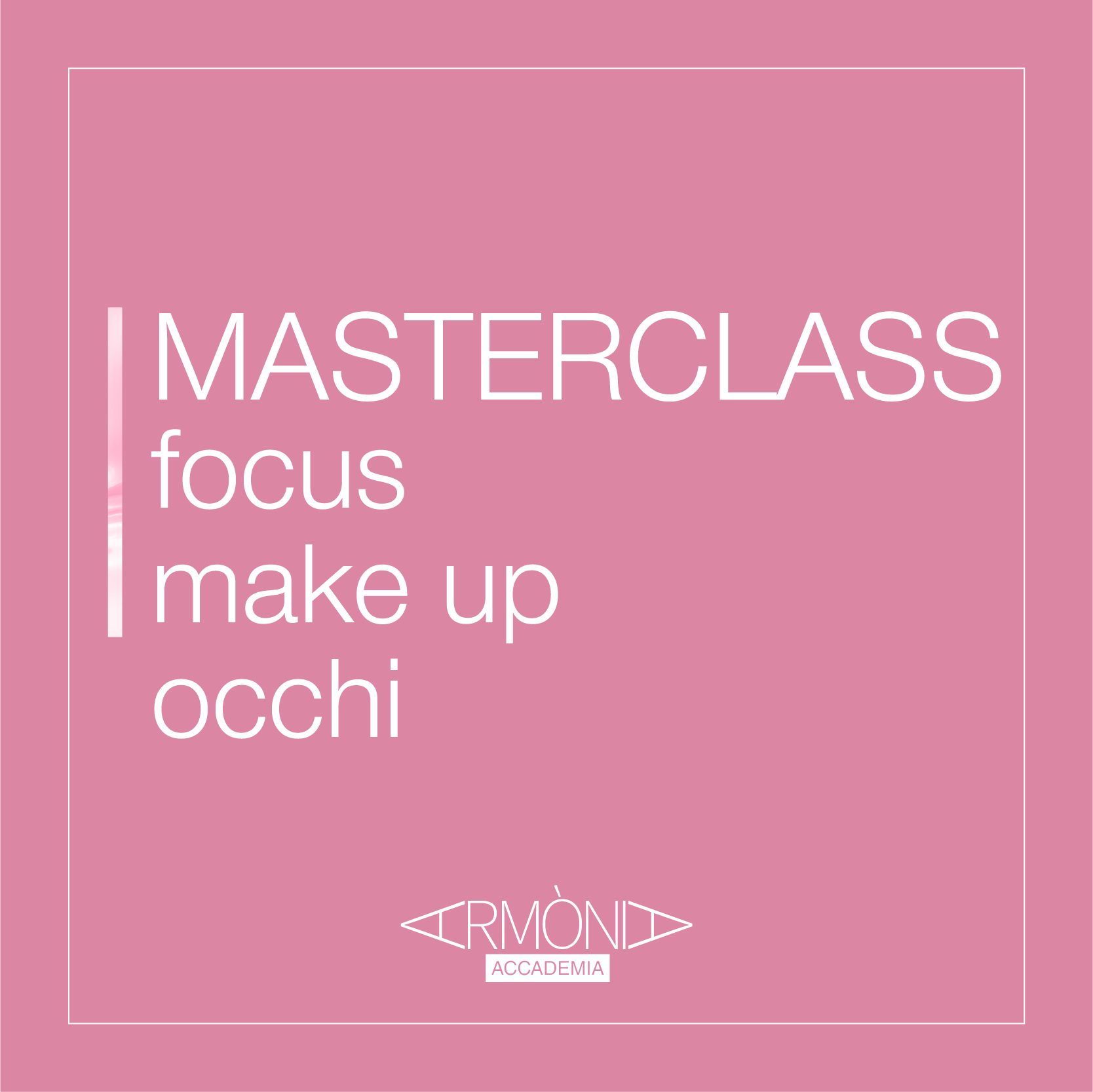Masterclass focus make up occhi